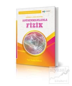 Antrenmanlarla Fizik Çözümlü ve Konu Anlatımlı