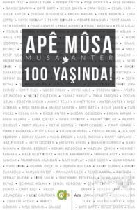 Ape Musa 100 Yaşında!