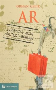 Ar - Avrupa'ya Akan Mülteci Sorunu