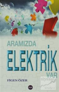 Aramızda Elektrik Var