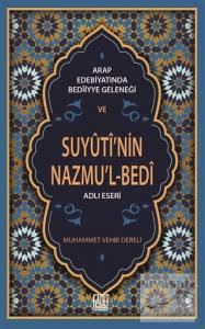 Arap Edebiyatında Bediiyye Geleneği ve Suyuti'nin Nazmu'l-Bedi Adlı Eseri