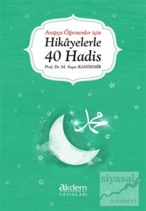 Arapça Öğrenenler İçin Hikayelerle 40 Hadis