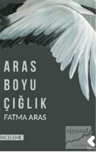 Aras Boyu Çığlık Aras Boyu Çığlık