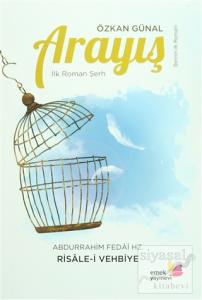 Arayış - İlk Roman Şerh