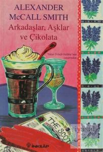 Arkadaşlar, Aşklar ve Çikolata