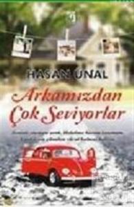 Arkamızdan Çok Seviyorlar