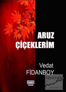 Aruz Çiçeklerim