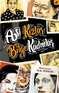 Asi Kızlar, Bilge Kadınlar