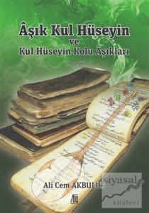Aşık Kul Hüseyin ve Kul Hüseyin Kolu Aşıkları