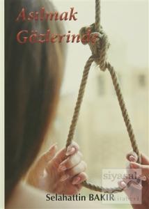 Asılmak Gözlerinde