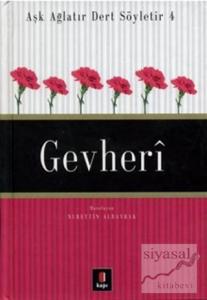 Aşk Ağlatır Dert Söyletir 4 Gevheri
