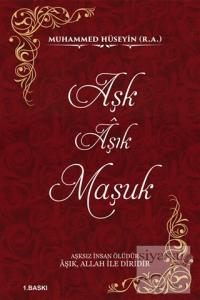 Aşk Aşık Maşuk (Ciltli)