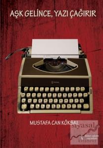 Aşk Gelince, Yazı Çağırır