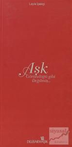 Aşk Göründüğü Gibi Değilmiş