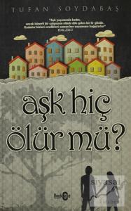 Aşk Hiç Ölür Mü?