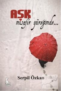 Aşk Misafir Yüreğimde