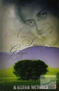 Aşk Sensiz de Güzel