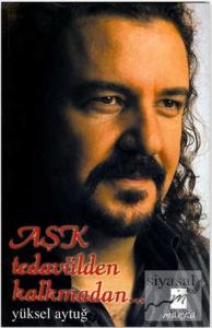 Aşk Tedavülden Kalkmadan