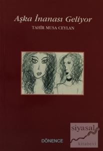 Aşka İnanası Geliyor