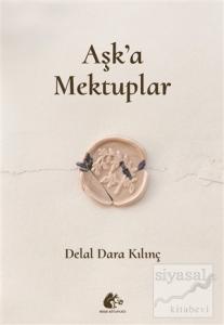 Aşk'a Mektuplar Aşk'a Mektuplar