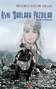 Aşkı Dağlara Yazdılar