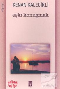 Aşkı Konuşmak
