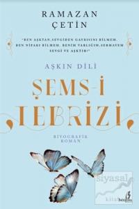 Aşkın Dili Şems-i Tebrizi