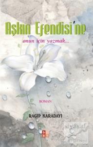 Aşkın Efendisi'ne
