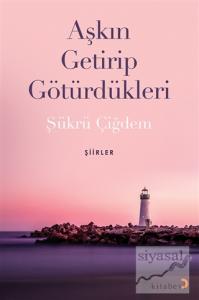 Aşkın Getirip Götürdükleri