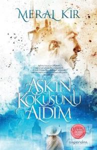 Aşkın Kokusunu Aldım