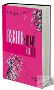 Aşktan Kalma Bir Şey