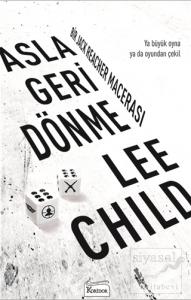 Asla Geri Dönme Asla Geri Dönme