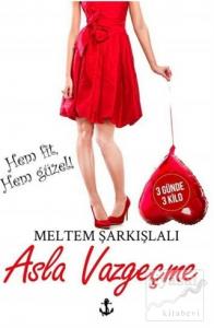 Asla Vazgeçme Asla Vazgeçme