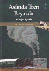 Aslında Tren Beyazdır