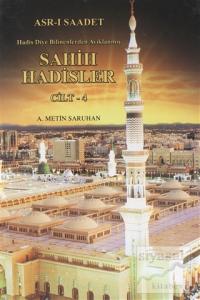 Asr-ı Saadet Hadis Diye Bilinenlerden Ayıklanmış Sahih Hadisler (Cilt 4) (Ciltli)