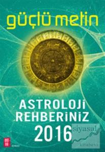 Astroloji Rehberiniz 2016