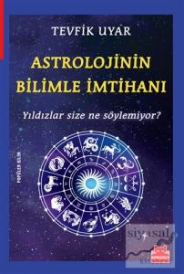 Astrolojinin Bilimle İmtihanı