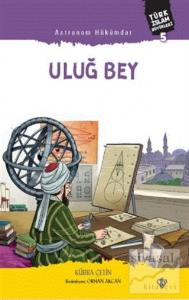 Astronom Hükümdar Uluğ Bey