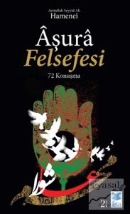 Aşura Felsefesi - 72 Konuşma