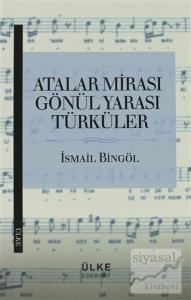 Atalar Mirası Gönül Yarası Türküler