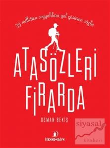 Atasözleri Firarda