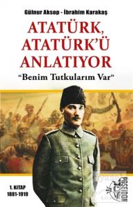 Atatürk Atatürk'ü Anlatıyor