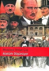 Atatürk Düşünüyor
