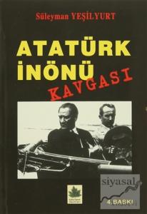 Atatürk İnönü Kavgası