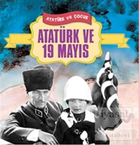 Atatürk ve 19 Mayıs