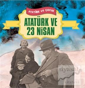 Atatürk ve 23 Nisan