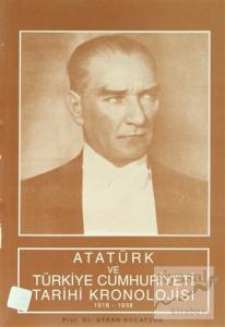 Atatürk ve Türkiye Cumhuriyeti Tarihi Kronolojisi