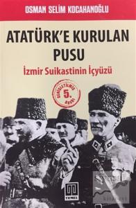 Atatürk'e Kurulan Pusu