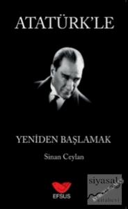 Atatürk'le Yeniden Başlamak