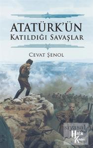 Atatürk'ün Katıldığı Savaşlar